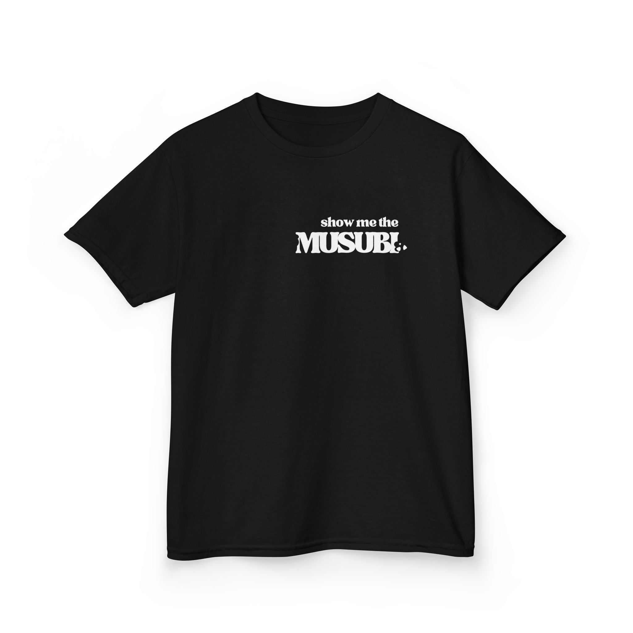 Show Me the Musubi Kids T-Shirt | Hawaii Foodie Gift for Island Kids